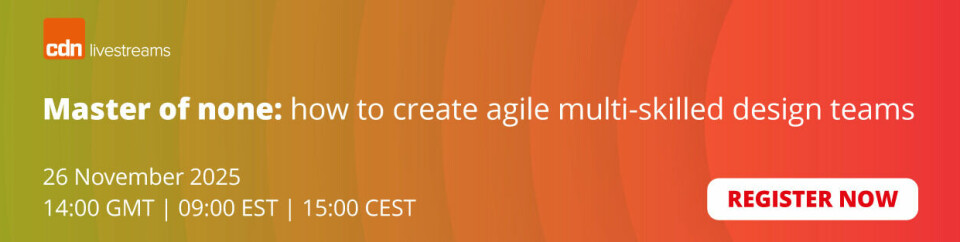 Register now: Master of none: how to create agile muti-skilled design teams CDN-Livestream-banner-master-of-none-how-to-create-agile-muti-skilled-design-teams-600x150